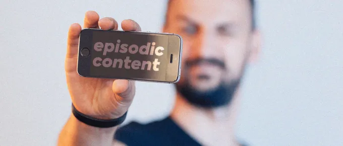 episodic content